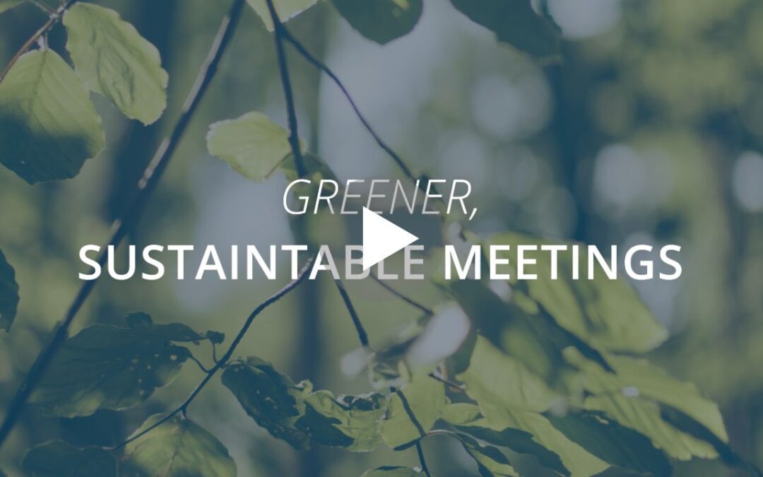 Creating Greener Meetings That Make a Difference